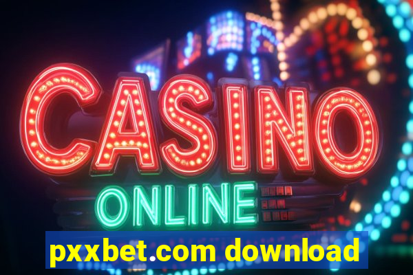 pxxbet.com download